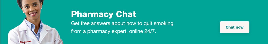 Pharmacy Chat. Get free answers about how to quit smoking from a pharmacy expert, online 24/7. Chat now.